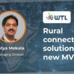 How Satya Mekala’s Vision is Transforming Connectivity in Rural Regions Worldwide