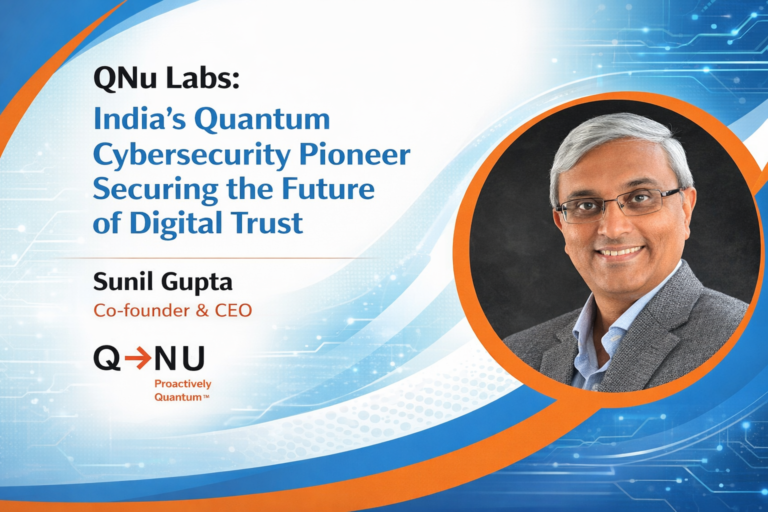Qnu QNu Labs: India’s Quantum Cybersecurity Pioneer Securing The Future Of ...